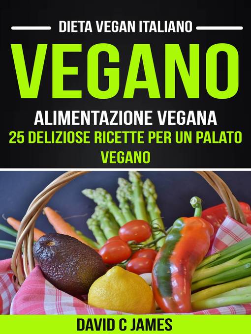 Title details for Vegano by David C James - Available